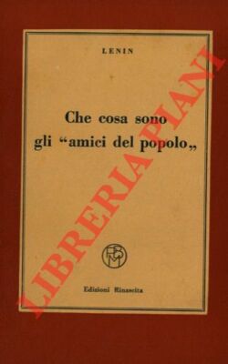 LENIN  -  Che cosa sono gli ''amici del popolo''. (2-40753)