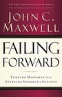 Failing Forward: Turning Mistakes int., Maxwell, John
