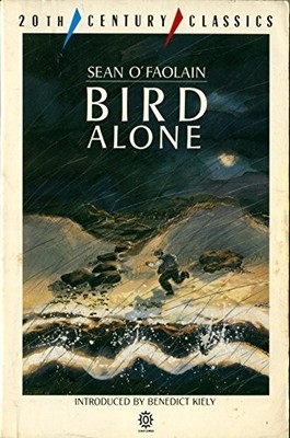 Bird Alone (Twentieth Century Classics S.) by O'Faolain, Sean 0192819062
