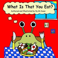 Ny M Jones | What Is That You Eat? | Taschenbuch | Englisch (2018)