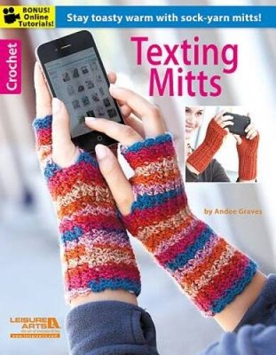 Texting Mitts - Paperback By Leisure Arts - GOOD