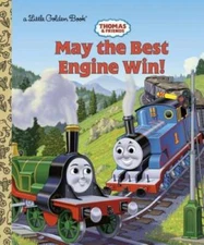 May the Best Engine Win (Thomas & Friends) - Hardcover By Golden Books - GOOD