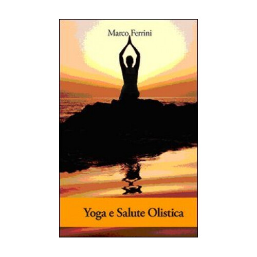 LIBRO YOGA E SALUTE OLISTICA M. FERRINI