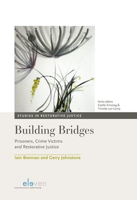 Building Bridges: Prisoners, Crime Victims and Restorative (New)