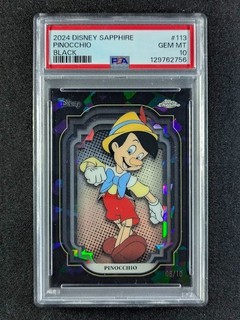 2024 Topps Chrome Disney Sapphire PINOCCHIO 6/10 Black 1st Year 113 PSA 10 POP 3