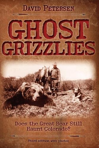 Thumbnail - David Petersen Ghost Grizzlies (taschenbuch) (us Import)