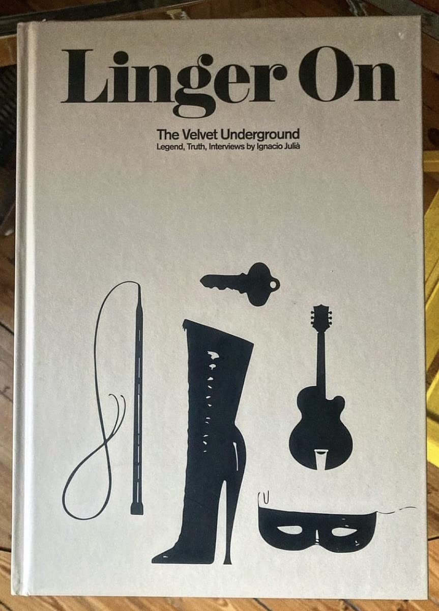 Ignacio Julia Linger On: The Velvet Underground Libro VUBOOK NUOVO