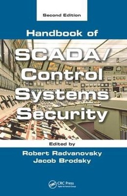 Handbook of SCADA/Control Systems Security by Robert Radvanovsky (English) Hardc