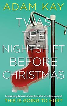 Twas The Nightshift Before Christmas: Festive hospi... | Buch | Zustand sehr gut