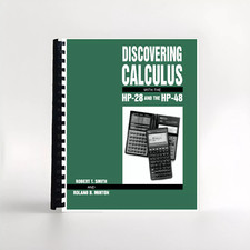 Discovering Calculus with the HP-28 and the HP-48 Calculator