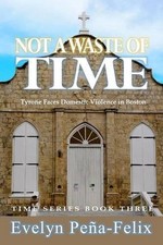 It Was Not A Waste of Time by Evelyn Pena Felix (English) Paperback Book
