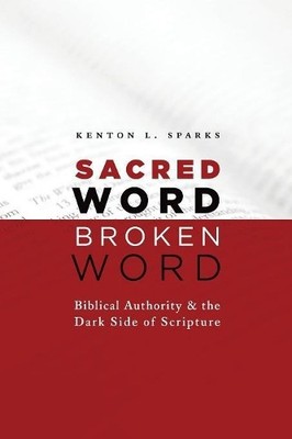 Kenton L. Sparks Sacred Word, Broken Word (Taschenbuch)