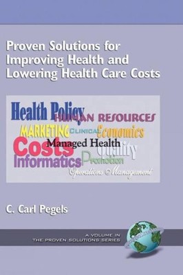 Bewährte Lösungen zur Verbesserung der Gesundheit und Senkung der Gesundheitskosten von C.Carl P