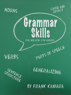 Grammar Skills for 3rd, 4th, 5th Grades Frank B. Kamara Taschenbuch Englisch