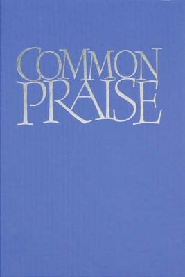 Common Praise Words edition by Hymns Ancient (English) Hardcover Book