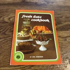 Fresh Date Cookbook, Sybil Henderson 1975 Henderson Fresh Set PB