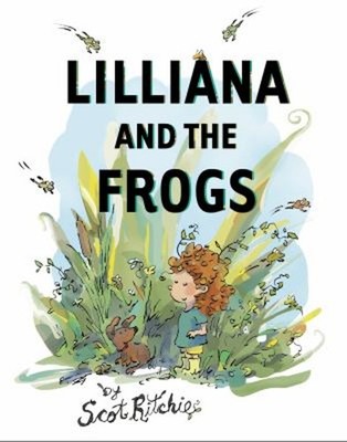 Lilliana and the Frogs Hardcover Scot Ritchie