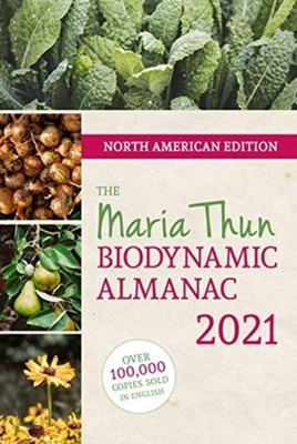 North American Maria Thun Biodynamic Almanac: 2021: 2021 by Matthias Thun