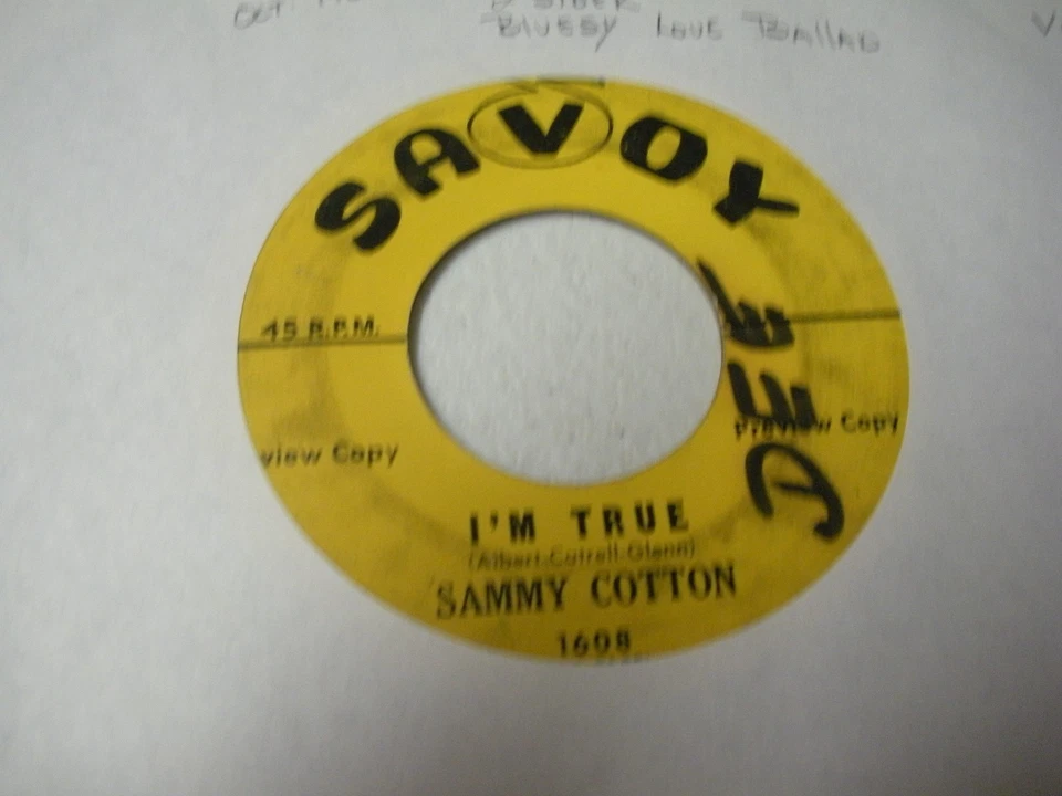 Sammy Cotton I'm True/Nobody on Savoy Label VG Promo copy Oct'1961 2 Sider Rare - Image 2 of 2
