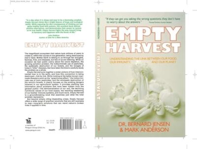 Empty Harvest: Understanding the Link Betwenn Food, Our Immunity and Our Planet