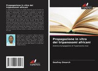 Geofrey Omarch | Propagazione In Vitro Dei Tripanosomi Africani | Taschenbuch