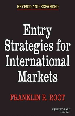 Entry Strategies for International Markets by Franklin R. Root (English) Paperba