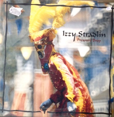 Izzy Stradlin: Pressure Drop LP