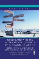 Greenland And The International Politics Of A Changing Arctic Kristensen (U. A.)