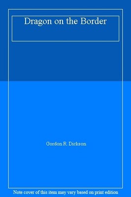 Dragon on the Border,Gordon R. Dickson