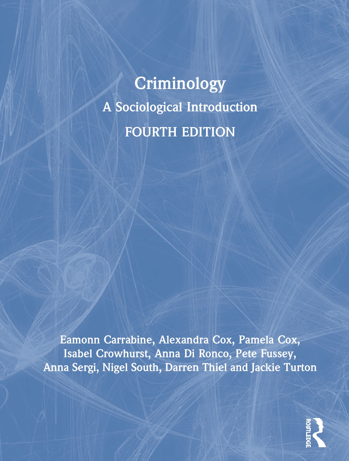 Criminology - 4th Edition