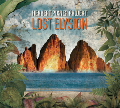 Herbert Pixner Projekt   Lost Elysion - CD NEU