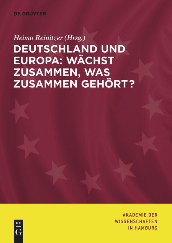 Heimo Reinitzer (u. A.) | Deutschland Und Europa: Wächst Zusammen,