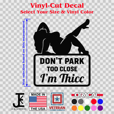 Dont Park Close Vinyl Decal Thick Woman Funny Cartruckjeep Sticker Thicc