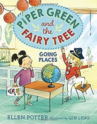 Piper Green and the Fairy Tree: Going Places Paperback Ellen Pott