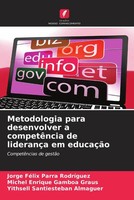 Jorge FéLix Parra RodríGuez (U. A.) | Metodologia Para Desenvolver A...