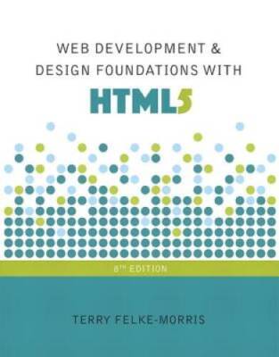Web Development and Design Foundations with HTML5 (8th Edition) - ACCEPTABLE