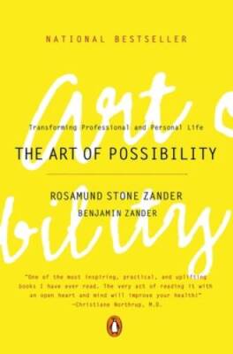 The Art of Possibility: Transforming Professional and Personal Life - GOOD