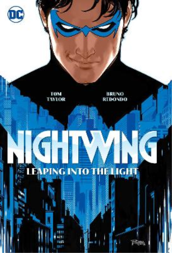 Bruno Redondo Tom Tayl Nightwing Vol.1: Leaping into the Lig (Copertina rigida)