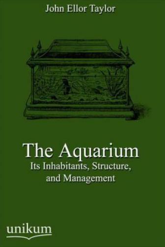 Thumbnail - The Aquarium Its Inhabitants, Structure, And Management 1738
