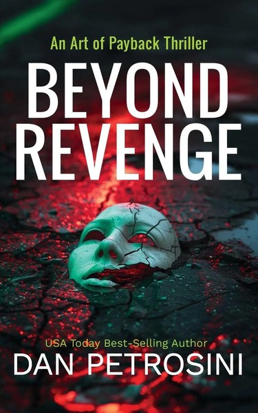 Beyond Revenge Dan Petrosini Taschenbuch Englisch 2024 Dan Petrosini-image