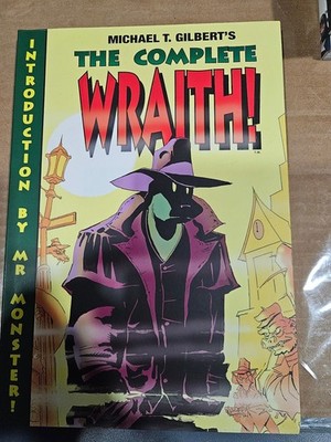 The Complete Wraith! Michael T. Gilbert Graphic Novel Clover Press