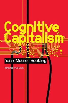 Cognitive Capitalism | Yann Moulier-Boutang | Englisch | Taschenbuch | 200 S.