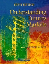 Understanding Futures Markets Kolb, Robert W....