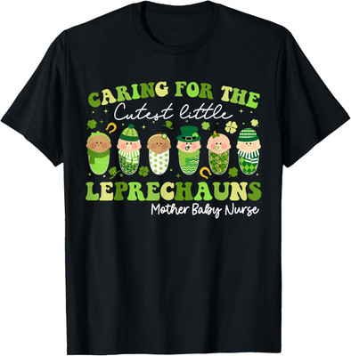 Care For Little Leprechauns Mother Baby Nurse St Patricks T Shirt
