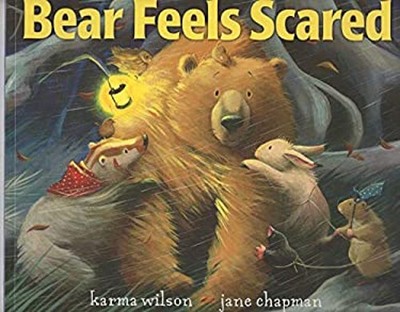 Bear Feels Scared Pa Karma Wilson
