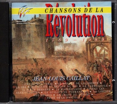 Jean-Louis Caillat   Chansons de la Révolution 1789 - 1989 -  CD Album