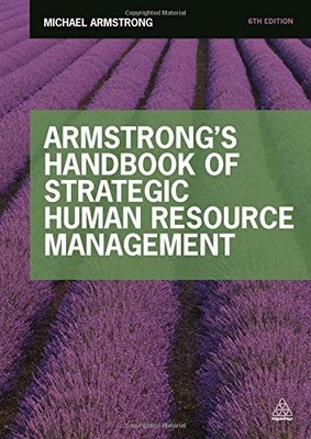Armstrong's Handbook of Strategic Human Resource Management,Mi ,