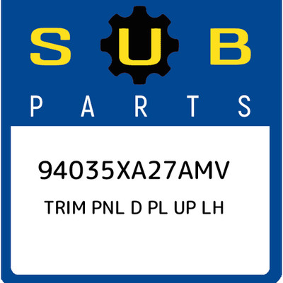 94035XA27AMV Subaru Trim pnl d pl up lh 94035XA27AMV, New Genuine OEM Part