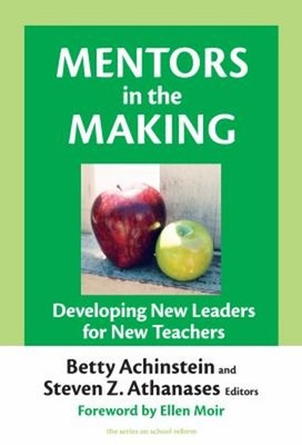 Mentors in the Making : Developing New Leaders for New Teachers P