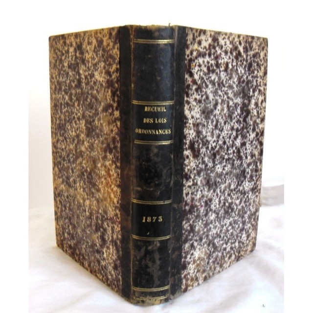 RECUEIL GÉNÉRAL DES LOIS DÉCRETS ET ARRÊTES par les notaires tome 3 année 1873 RECUEIL GÉNÉRAL DES LOIS DÉCRETS ET ARRÊTES par les notaires tome 3 année 1873